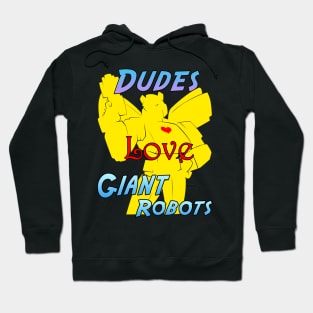 Dudes Love Giant Robots Yellow Hoodie